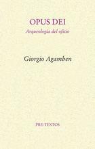Opus dei - Giorgio Agamben - Pre-Textos