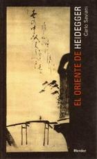 El Oriente de Heidegger - Carlo  Saviani - Herder