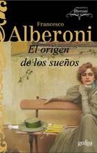 El origen de los sueños - Francesco Alberoni - Gedisa