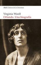 Orlando. Una biografía - Virginia Woolf - Akal Orlando. Una biografía - Virginia Woolf - Akal