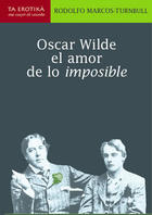 Oscar Wilde el amor de lo imposible - Rodolfo Marcos-Turnbull - Me cayó el veinte