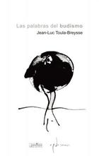 Las Palabras del Budismo - Jean-Luc Toula-Breysse - Ediciones Sígueme