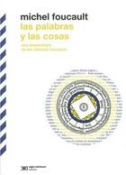 Las palabras y las cosas - Michel Foucault - Siglo XXI Editores