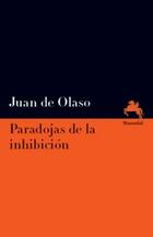 Paradojas de la inhibición - Juan de Olaso - Manantial