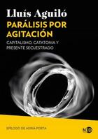 Parálisis por agitación - Lluís Aguiló - Ned Ediciones Parálisis por agitación - Lluís Aguiló - Ned Ediciones