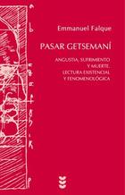 Pasar Getsemaní - Emmanuel Falque - Ediciones Sígueme