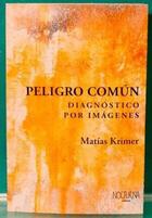 Peligro común - Matías Krimer - Nocturna Editora