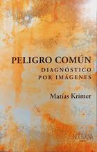 Peligro común - Matías Krimer - Nocturna Editora