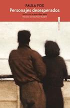 Personajes desesperados - Paula Fox - Sexto piso