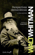 Perspectivas democráticas y otros escritos - Walt Whitman - Capitán Swing