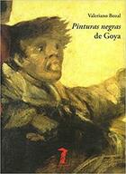 Pinturas negras de Goya - Valeriano Bozal - Machado Libros
