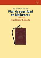 Plan de seguridad en bibliotecas - Juan José Prieto Gutiérrez - Trea