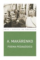 Poema pedagógico - Antón Semiónovich Makárenko - Akal Poema pedagógico - Antón Semiónovich Makárenko - Akal
