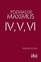 Poemas de Maximus IV, V, VI - Charles Olson - Mangos de hacha
