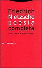 Poesía completa (1869-1888) - Friedrich Nietzsche - Trotta Poesía completa (1869-1888) - Friedrich Nietzsche - Trotta