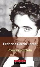Poesía completa - Federico García Lorca - Galaxia Gutenberg