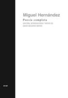 Poesía completa de Miguel Hernández - Miguel Hernández - Akal Poesía completa de Miguel Hernández - Miguel Hernández - Akal