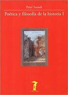 Poética y filosofía de la historia I - Peter Szondi - Machado Libros