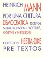 Por una cultura democrática - Heinrich Mann - Pre-Textos