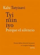 Tyi niin iyo / Porque el silencio - Kalu Tatyisavi - Pluralia