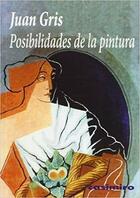 Posibilidades de la pintura - Juan Gris - Casimiro Posibilidades de la pintura - Juan Gris - Casimiro