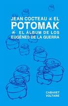 El potomak - Jean Cocteau - Cabaret Voltaire El potomak - Jean Cocteau - Cabaret Voltaire