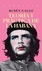 Teoría y práctica de la Habana - Rubén Gallo - Jus