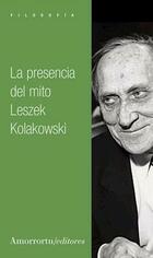 La presencia del mito - Leszek Kolakowski - Amorrortu La presencia del mito - Leszek Kolakowski - Amorrortu