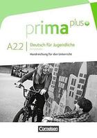 Prima Plus A2.2 Profesores -  AA.VV. - Cornelsen