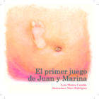 El primer juego de Juan y Marina - Montserrat Catalán i Morera - Madreselva