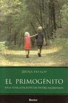 El Primogénito - Jirina  Prekop - Herder México