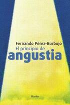 Principio de angustia, El - Fernando Pérez Borbujo - Herder
