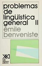 Problemas de Lingüística general II - Émile Benveniste - Siglo XXI Editores Problemas de Lingüística general II - Émile Benveniste - Siglo XXI Editores