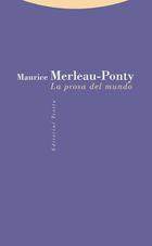 La prosa del mundo - Maurice Merleau-Ponty - Trotta