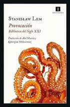 Provocación - Stanislaw Lem - Impedimenta
