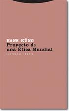 Proyecto de una ética mundial - Hans  Küng - Trotta