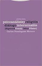 Psicoanálisis y religión - Carlos Domínguez Morano - Trotta Psicoanálisis y religión - Carlos Domínguez Morano - Trotta