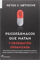 Psicofármacos que matan - Peter Gotzsche - Los libros del lince Psicofármacos que matan - Peter Gotzsche - Los libros del lince