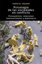 Psicología de las sociedades en conflicto - Vamik D. Volkan - Herder