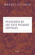 Psicología de los siete pecados capitales - Manuel Villegas - Herder