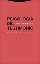 Psicología del testimonio - Giuliana Mazzoni - Trotta Psicología del testimonio - Giuliana Mazzoni - Trotta