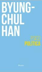 Psicopolítica (2a ed.) - Byung-Chul Han - Herder