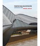 Puentes para una exposicion Zaragoza 2008 - Miguel Aguiló - Abada Editores Puentes para una exposicion Zaragoza 2008 - Miguel Aguiló - Abada Editores