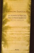 La Puerta estrecha del conocimiento - Raimon  Panikkar - Herder
