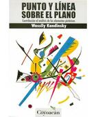 Punto y linea sobre el plano - Vasili Kandinsky - Editorial fontamara Punto y linea sobre el plano - Vasili Kandinsky - Editorial fontamara