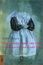 Qué cuenta como una vida - Elvira Burgos - Machado Libros