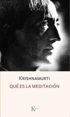 Qué es la meditación - Jiddu Krishnamurti - Kairós Qué es la meditación - Jiddu Krishnamurti - Kairós