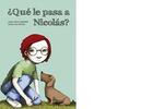Qué le pasa a Nicolás? - AA.VV. - NubeOcho Qué le pasa a Nicolás? - AA.VV. - NubeOcho