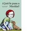 Qué le pasa a Nicolás? -  AA.VV. - NubeOcho