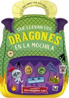Qué llevan los dragones en la mochila - Joan Holub - Picarona
